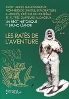 Couverture du livre « Les ratés de l'aventure » de Bruno Leandri aux éditions Editions Du Tresor
