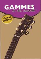 Couverture du livre « Gammes à la carte ; guitare tablatures » de Joe Bennett aux éditions Emf