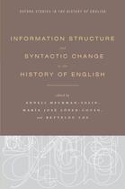 Couverture du livre « Information Structure and Syntactic Change in the History of English » de Los Bettelou aux éditions Oxford University Press Usa