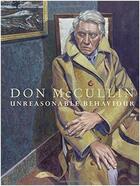 Couverture du livre « Don mccullin unreasonable behaviour /anglais » de Don Mccullin aux éditions Random House Uk