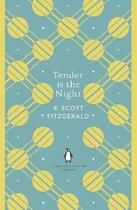 Couverture du livre « Tender is the night » de Francis Scott Fitzgerald aux éditions Penguin