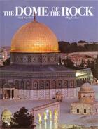 Couverture du livre « The dome of the rock » de Grabar Oleg & Nuseib aux éditions Thames & Hudson