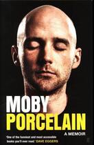 Couverture du livre « PORCELAIN » de Moby aux éditions Faber Et Faber