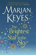 Couverture du livre « The brightest star in the sky » de Marian Keyes aux éditions Michael Joseph