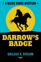 Couverture du livre « Darrow's Badge » de Taylor Gillian F aux éditions Hale Robert Digital