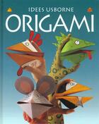 Couverture du livre « Origami » de Needham Brian et Stephen Cartwright aux éditions Usborne
