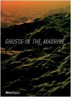 Couverture du livre « Ghost in the machine » de Gioni aux éditions Rizzoli