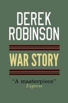 Couverture du livre « War Story » de Robinson Derek aux éditions Quercus Publishing Digital