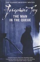 Couverture du livre « The Man In The Queue » de Josephine Tey aux éditions Random House Digital