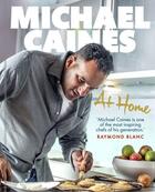 Couverture du livre « Michael Caines At Home » de Michael Caines aux éditions Random House Digital