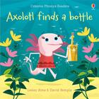 Couverture du livre « Axolotl finds a bottle » de Lesley Sims et David Semple aux éditions Usborne