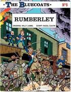 Couverture du livre « The Bluecoats t.5 : Rumberley » de Raoul Cauvin et Willy Lambil aux éditions Cinebook