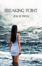 Couverture du livre « Breaking Point » de Bowen Jess aux éditions Omnific Publishing