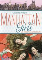 Couverture du livre « Manhattan girls t.2 ; les filles relèvent le défi » de Joanna Philbin aux éditions Le Livre De Poche Jeunesse