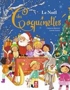 Couverture du livre « Le Noël des Coquinettes » de Fabienne Blanchut et Camille Dubois aux éditions Deux Coqs D'or