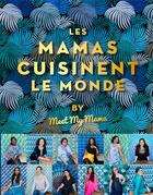 Couverture du livre « Les mamas cuisinent le monde » de  aux éditions Hachette Pratique