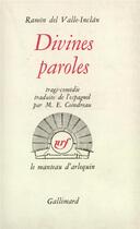 Couverture du livre « Divines paroles - tragi-comedie » de Valle-Inclan R D. aux éditions Gallimard