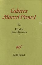 Couverture du livre « Études proustiennes » de Collectifs aux éditions Gallimard