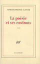 Couverture du livre « La poesie et ses environs » de Georges-Emmanuel Clancier aux éditions Gallimard (patrimoine Numerise)