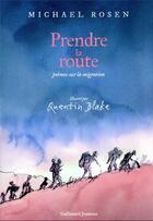 Couverture du livre « Prendre la route : poèmes sur la migration » de Quentin Blake et Michael Rosen aux éditions Gallimard-jeunesse