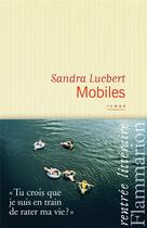 Couverture du livre « Mobiles » de Sandra Lucbert aux éditions Flammarion