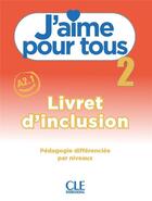 Couverture du livre « J'aime pour tous niveau 2 » de Isabel Rubio Perez et Maria Stefanou et A. Leon Moreno et A. Payet et Emilio F. Ruiz et C. Vial aux éditions Cle International