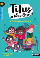 Couverture du livre « Titus et les lamas joyeux Tome 1 : mission sac de piscine » de Anne-Gaelle Balpe et Zoe Plane aux éditions Nathan