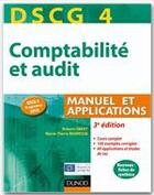 Couverture du livre « DSCG 4 ; comptabilité et audit ; manuel et applications (3e édition) » de Robert Obert et Marie-Pierre Mairesse aux éditions Dunod