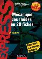 Couverture du livre « Mécanique des fluides en 20 fiches » de Richard Mauduit et Eric Wenner et Pascal Bigot aux éditions Dunod