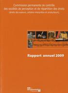 Couverture du livre « Rapport annuel de la commission permanente de contrôle des société de perception et de répartition des droits ; droits de auteurs, artistes-interprétes et producteurs (édition 2009) » de  aux éditions Documentation Francaise