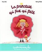 Couverture du livre « La princesse qui pue qui pète » de Thierry Manes et Marie Tibi aux éditions Casterman