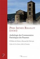 Couverture du livre « Anthologie des commentaires patristiques des Psaumes » de Rigolot Irenee aux éditions Cerf