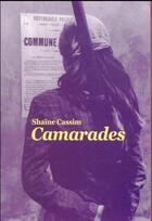 Couverture du livre « Camarades » de Shaine Cassim aux éditions Ecole Des Loisirs