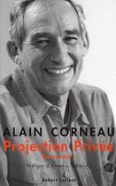 Couverture du livre « Projection privée ; souvenirs » de Corneau/Berger aux éditions Robert Laffont