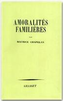 Couverture du livre « Amoralités familières » de Chapelan-M aux éditions Grasset