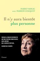 Couverture du livre « Il n'y aura bientôt plus personne » de Marie Vaislic et Marion Cocquet aux éditions Grasset Et Fasquelle