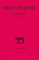 Couverture du livre « Correspondance ; livres 1 à 5 » de Sidoine Apollinaire aux éditions Belles Lettres