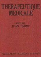 Couverture du livre « Thérapeutique médicale » de Dominique Fabre aux éditions Lavoisier Medecine Sciences