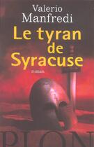 Couverture du livre « Le Tyran De Syracuse » de Valerio Massimo Manfredi aux éditions Plon