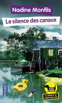 Couverture du livre « Les enquêtes du commissaire Léon Tome 4 : le silence des canaux » de Nadine Monfils aux éditions Pocket