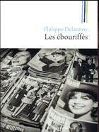 Couverture du livre « Les ébouriffés » de Philippe Delannoy aux éditions Rocher