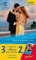 Couverture du livre « Pack azur ; passion à Buenos Aires ; le destin d'une amoureuse ; un troublant défi » de  aux éditions Harlequin