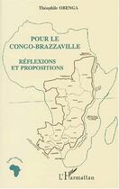 Couverture du livre « Pour le Congo-Brazzaville ; réflexions et propositions » de Theophile Obenga aux éditions Editions L'harmattan