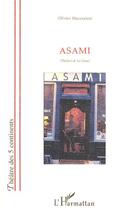 Couverture du livre « Asami - theatre de la lista » de Olivier Maceratesi aux éditions Editions L'harmattan