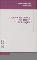 Couverture du livre « La gouvernance de l'opinion publique » de  aux éditions Editions L'harmattan