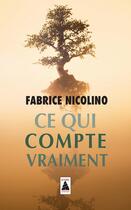 Couverture du livre « Ce qui compte vraiment » de Fabrice Nicolino aux éditions Actes Sud