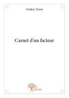 Couverture du livre « Carnet d'un facteur » de Anders Tenor aux éditions Edilivre