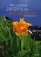 Couverture du livre « Les jardins de l'Atlantique » de Beatrice Pichon-Clarisse aux éditions Kubik