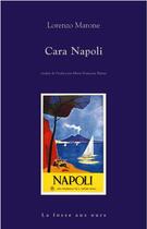 Couverture du livre « Cara Napoli » de Lorenzo Marone aux éditions La Fosse Aux Ours