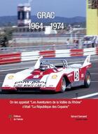 Couverture du livre « GRAC 1964-1974 » de Gamand Gerard aux éditions Editions Du Palmier